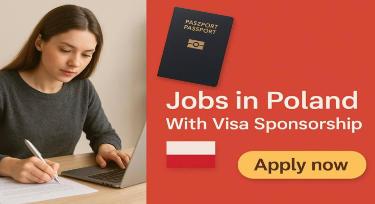 Visa Sponsorship Jobs in Poland 2026 - Apply Now