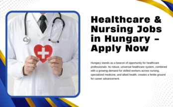 Healthcare & Nursing Jobs in Hungary 2026 – Apply Now