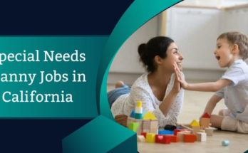 Special Needs Nanny Jobs in California 2026